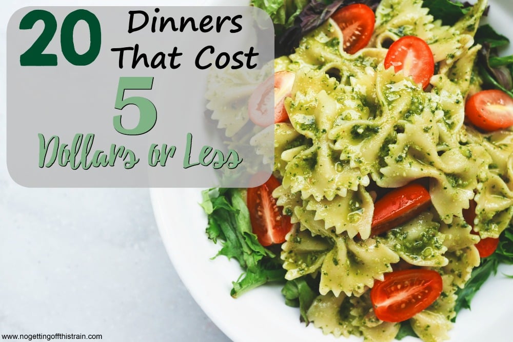 Plate of pasta with the title "20 Dinners That Cost 5 Dollars or Less"