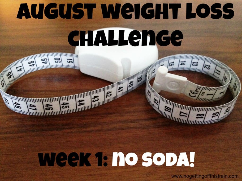 Who wants to take part in a little weight loss challenge this month?  Week 1's goal: Stop drinking soda! www.nogettingoffthistrain.com