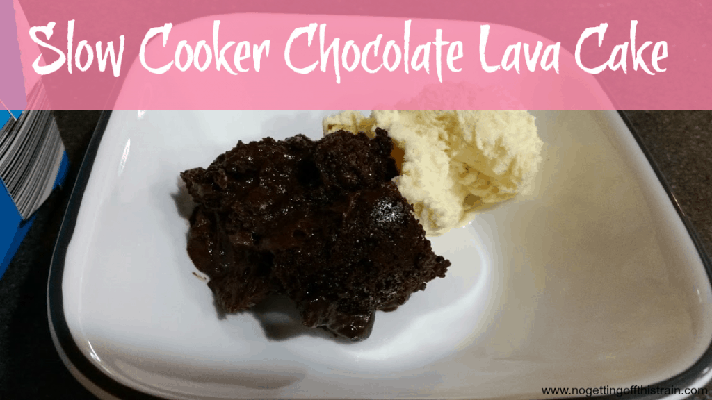 Slow Cooker Chocolate Lava Cake- What an easy dessert to serve at a party! www.nogettingoffthistrain.com