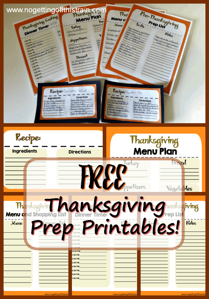 Need help organizing your Thanksgiving dinner? Here are FREE printables to include your menu, shopping list, recipes, prep, and cooking day timeline! www.nogettingoffthistrain.com