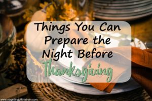 What to Prep the Night Before Thanksgiving