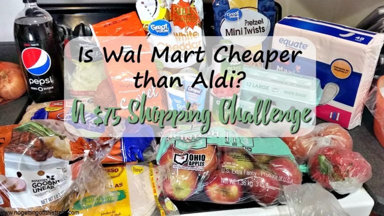 Is Wal Mart Cheaper than Aldi? A $75 Shopping Challenge