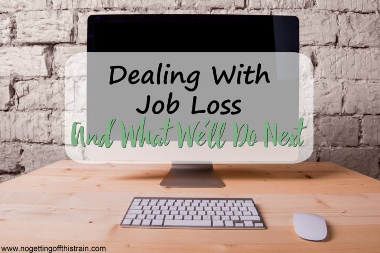 Dealing With Job Loss (And What We'll Do Next)