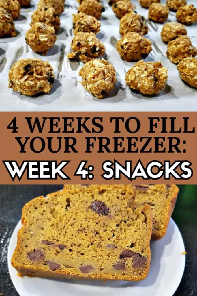 An image collage of pumpkin chocolate chip bread and energy bites. Text says "4 weeks to fill your freezer week 4: Snacks"