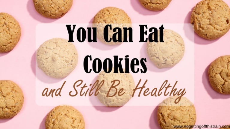 You Can Eat Cookies and Still Be Healthy