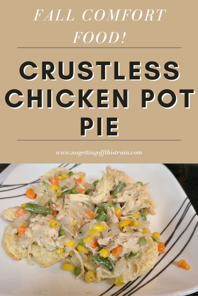 Chicken pot pie mixture on top of biscuits with the title "Crustless chicken pot pie"