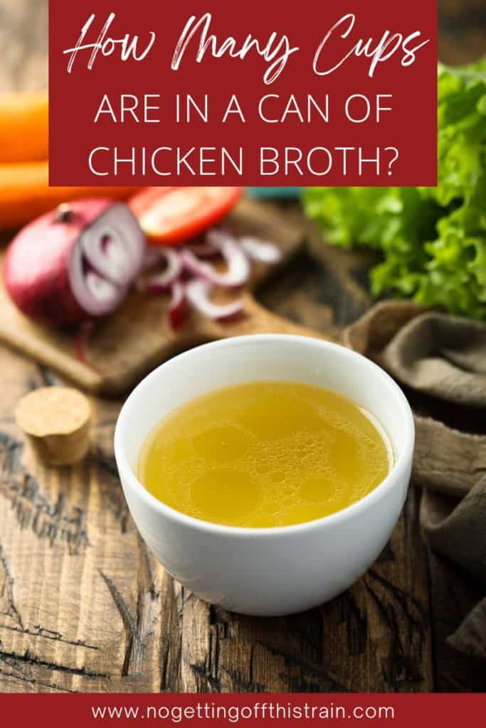 Chicken broth in a bowl with text "How many cups are in a can of chicken broth?"