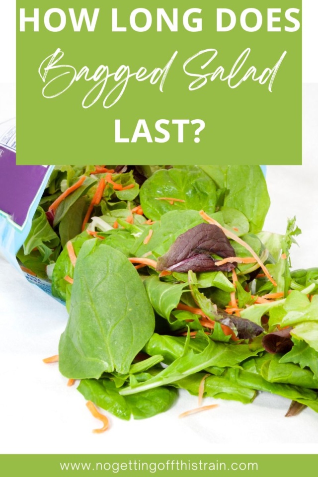How long does bagged salad last in the fridge? No Getting Off This Train