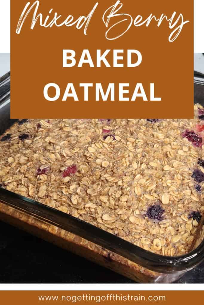 Berry baked oatmeal in a casserole dish. Text says "Mixed berry baked oatmeal"