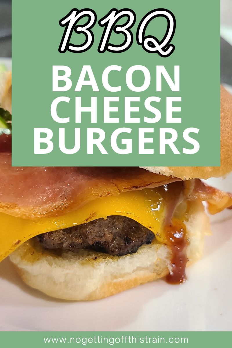 BBQ bacon burger on a plate. Text says "BBQ bacon cheeseburgers".